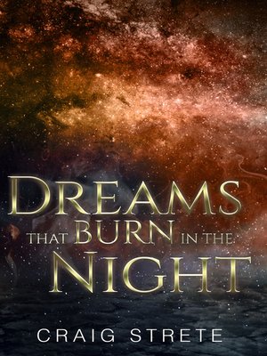 cover image of Dreams That Burn in the Night